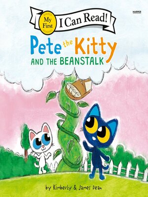 cover image of Pete the Kitty and the Beanstalk